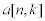 <math> <semantics> <mrow> <mi>a</mi><mo stretchy='false'>[</mo><mi>n</mi><mo>,</mo><mi>k</mi><mo stretchy='false'>]</mo> </mrow> <annotation encoding='MathType-MTEF'> </annotation> </semantics> </math>     