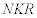 <math> <semantics> <mrow> <mi>N</mi><mi>K</mi><mi>R</mi> </mrow> <annotation encoding='MathType-MTEF'> </annotation> </semantics> </math> 