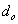 <math xmlns='http://www.w3.org/1998/Math/MathML'> <semantics>  <mrow>   <msub>    <mi>d</mi>    <mi>o</mi>   </msub>     </mrow> <annotation encoding='MathType-MTEF'> MathType@MTEF@5@5@+=feaafiart1ev1aaatCvAUfeBSjuyZL2yd9gzLbvyNv2CaerbuLwBLnhiov2DGi1BTfMBaeXatLxBI9gBaerbd9wDYLwzYbItLDharqqtubsr4rNCHbGeaGqiVu0Je9sqqrpepC0xbbL8F4rqqrFfpeea0xe9Lq=Jc9vqaqpepm0xbba9pwe9Q8fs0=yqaqpepae9pg0FirpepeKkFr0xfr=xfr=xb9adbaqaaeGaciGaaiaabeqaamaabaabaaGcbaGaamizamaaBaaaleaacaWGVbaabeaaaaa@37F6@</annotation> </semantics></math>